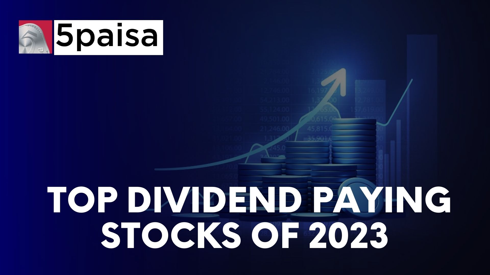 Top Dividend Paying Stocks of 2023 5paisa